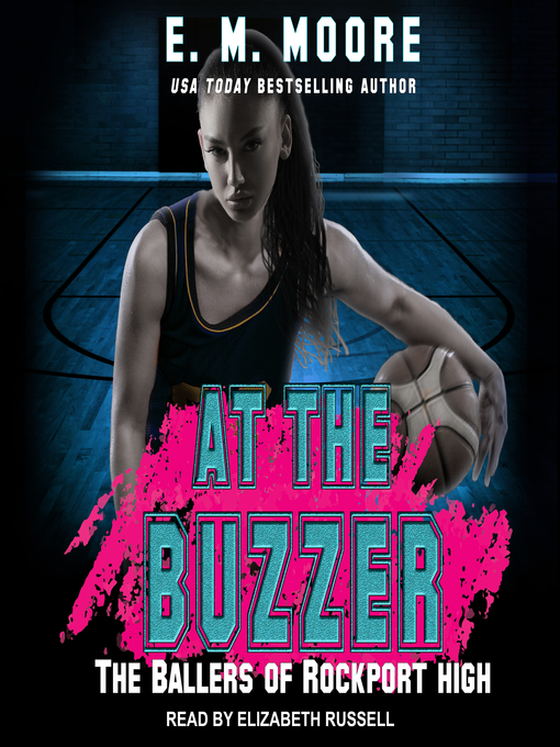 Title details for At the Buzzer by E.M. Moore - Available